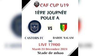 DIRECT MBAO PARK | CAF-CUP-suite de la 1e journée | CASTORS vs DAROU SALAM