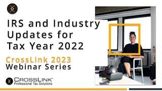 2022 Webinar: IRS Updates for Tax Year 2022