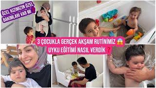 3 ÇOCUKLA GERÇEK AKŞAM RUTİNİMİZ, UYKU EĞİTİMİNİ NASIL VERDİM, HAFTALIK TEMİZLİK YAPTIK