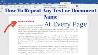 How To Repeat a Document Name or Any Text  at Every Page in Microsoft Soft