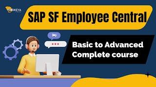 SAP SF Employee Central (Basic to Advanced Complete course) || Best SAP Training || Ambikeya