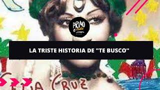 Te busco, Celia Cruz, La historia detrás de la canción