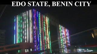 EDO STATE, BENIN CITY AT NIGHT (Ringroad, Sapele road ,Akenzua, Airport road)