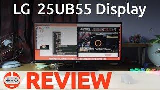 LG 25UB55-B Display Review - Gaming Till Disconnected