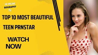 Top 10 Teen Porn Star | Top 10 Most Beautiful Teen Porn Stars | Top 10 Hottest Porn Stars|ar online