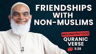 Friendships with Non-Muslims | Quran 3:28 | Misunderstood Quranic Verses | Dr. Shabir Ally