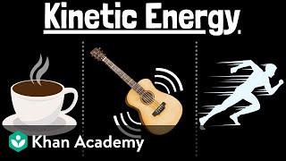 Kinetic energy | Physics | Khan Academy