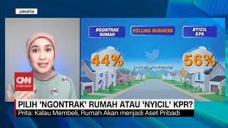 Pilih "Ngontrak" Rumah Atau "Nyicil" KPR?