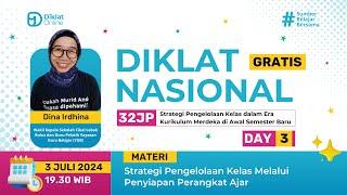 DAY 3 DIKLAT NASIONAL: Strategi Pengelolaan Kelas dalam Era Kurikulum Merdeka di Awal Semester Baru