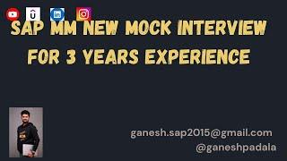 ECC and S/4 HANA SAP MM Mock Interview 21- SAP MM New mock interview for 3 years' experience