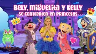 Bely, Miguelita y Kelly se convierten en princesas - Bely y Beto