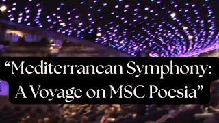 Mediterranean Symphony: A Voyage on MSC Poesia