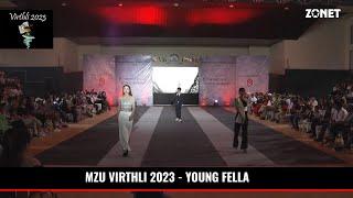 YOUNG FELLA | MZU VIRTHLI RUNWAY SHOWDOWN