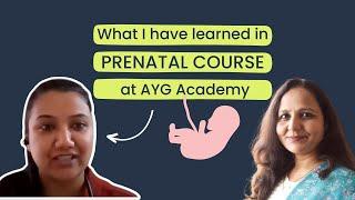 What I have learnt in prenatal course at AYG Academy