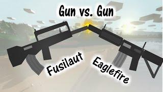 Unturned: Gun VS Gun || Eaglefire VS Fusilaut (Semi Battle)