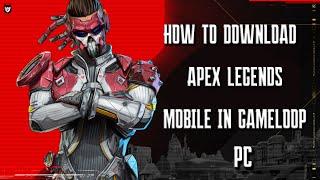 How to Download Apex Legends Mobile on PC Emulator Tamil Guide