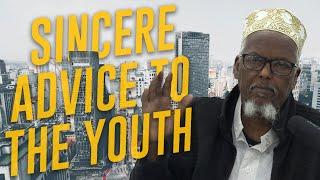 Sincere Advice To The Youth | Sheikh Mohamed Abdi Daahir