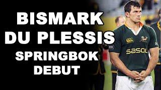 Bismark Du Plessis Springbok Debut