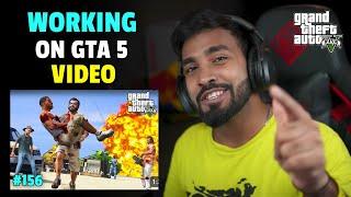 WORKING ON NEW GTA 5 VIDEO | TECHNO GAMERZ GTA 5 NEW VIDEO #156 | UJJWAL GTA 5 NEW EPISODE #156