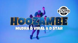 Hoozambe[Official Video] - Mudra D'Viral Feat D'Star[Deejay Stepper 2024]