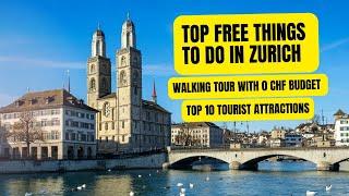 Top 10 free things to do in Zurich, Switzerland | 1 Day Walking tour itinerary, tourist attractions