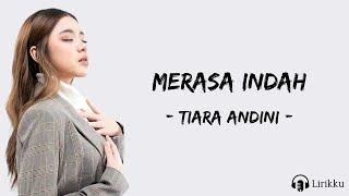 Merasa Indah - Tiara Andini (Lirik Lagu)