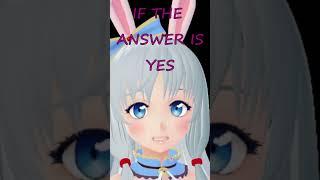 IF THE ANSWER IS YES  #shorts #vtuber #bunny #memes #shortsvideo #envtuber #envtuberclip