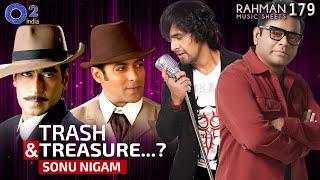 Sonu Nigam Speaks Up On AR Rahman, Saathiya, Lata Mangeshkar, Gulzar, SRK | Rahman Music Sheets 179