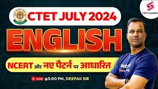 CTET JULY 2024 ENGLISH CLASSES & NOTES | GRAMMAR & PEDAGOGY IN ENGLISH FOR CTET | DEEPAK SIR