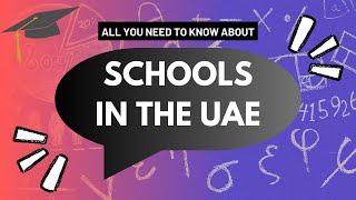 Ultimate Guide to UAE Schools (Dubai, Abu Dhabi...) Budget, Tips and Advice