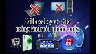 Jailbreak/Hack the PS Vita Using an Android Phone only | No need PC | Full Guide | Riune Haru