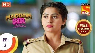 Maddam Sir - Ep 2 - Full Episode - 25th February 2020