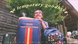 A Temporary Goodbye (Vlog.15)