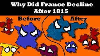 Why Did France Fall Off After Napoleon?