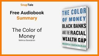 The Color of Money by Mehrsa Baradaran: 10 Minute Summary