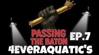 PASSING THE BATON EP.7
