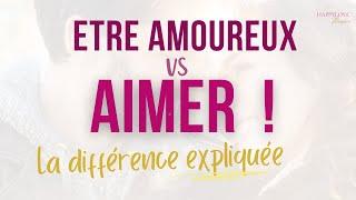 Aimer et être amoureux , quelle différence?