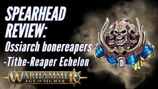 Age of Sigmar Spearhead Review: Ossiarch Bonereapers - Tithe-Reaper Echelon