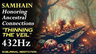 SAMHAIN ️ CONNECT WITH YOUR ANCESTORS - SUBLIMINAL MEDITATION / 432Hz FREQUENCY