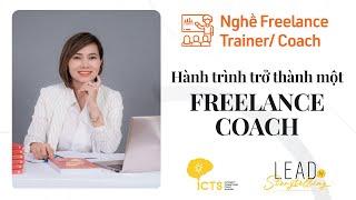 HÀNH TRÌNH TRỞ THÀNH FREELANCE COACH