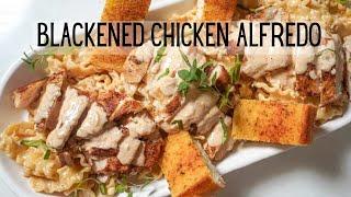 You HAVE TO make this Blackened Chicken Alfredo!