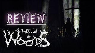 Through The Woods Review
