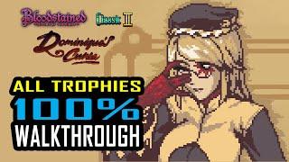 Bloodstained DLC - Classic 2 Dominique's Curse - 100% Walkthrough - Full Trophy / Achievement Guide