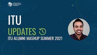 ITU Alumni Mashup - Summer 2021