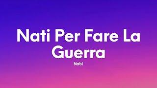 NABI - Nati Per Fare La Guerra (Testo/Lyrics)