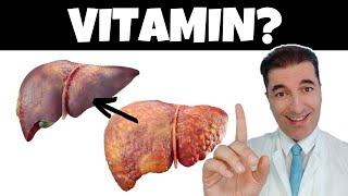 No.1 Vitamin to Cleanse a Fatty Liver