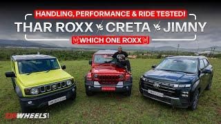 Thar Roxx vs Creta vs Jimny | Handling, Performance & Ride Compared | ZigWheels.com