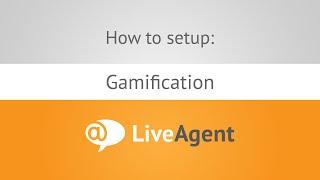How to setup Gamification in LiveAgent | www.liveagent.com