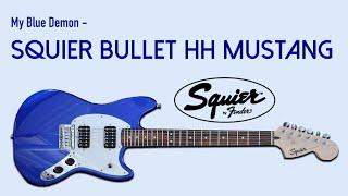 My Blue Demon - Squier Bullet Mustang HH Electric Guitar Imperial Blue #fender #fendersquier