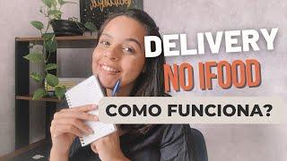 COMO FUNCIONA O IFOOD DELIVERY | COMO COMEÇAR A VENDER NO IFOOD